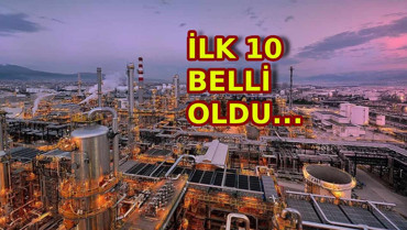 Türkiye'nin en büyük 10 sanayi kuruluşu belli oldu! Listeye KOÇ Holding damga vurdu