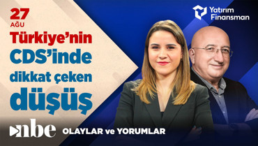 Türkiye’nin CDS’inde Dikkat Çeken Düşüş! Piyasa Neyi Fiyatlıyor? | Ekonomi Masası | 27 Ağustos