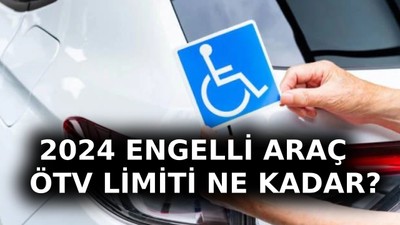 Engelli araç fiyatları 2024: ÖTV muafiyetli araçlar listesi! Engellilere ÖTV muafiyeti kalkacak mı?