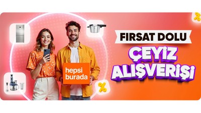 Hepsiburada çeyiz alışverişi kampanyası başlattı