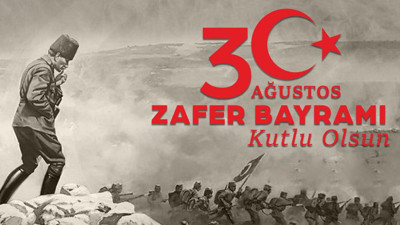&ldquo;30 Ağustos Zaferi, asla pes etmeyenlerindir&rdquo;