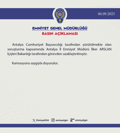 Son dakika... İçişleri Bakanlığı Antalya İl Emniyet Müdürü'nü görevden uzaklaştırdı - Resim : 1