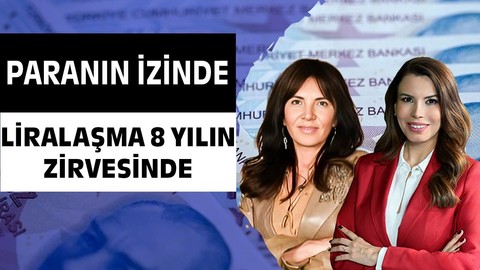 Liralaşma 8 Yılın Zirvesinde | Prof. Dr. Zeynep Ökten