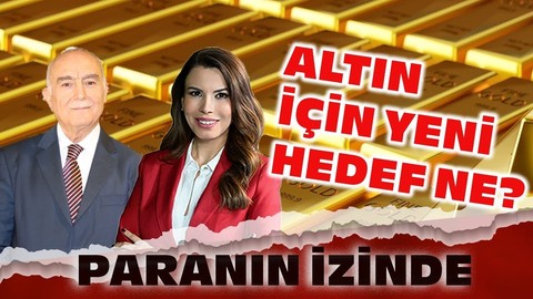 Altın İçin Yeni Hedef Ne? | Mehmet Ali Yıldırımtürk | Süheyla Yılmaz ile Paranın İzinde
