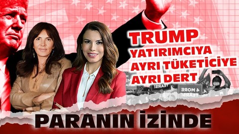 Trump Yatırımcıya Ayrı Tüketiciye Ayrı Dert Prof.Dr.Zeynep Okten | Süheyla Yılmaz İle Paranın İzinde