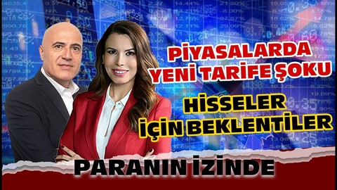 Piyasalarda Yeni Tarife Şoku | Hisseler İçin Beklentiler | Mehmet Aşçıoğlu & Süheyla Yılmaz