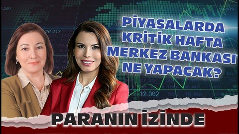 Piyasalarda Kritik Hafta. Merkez Bankası Ne Yapacak?