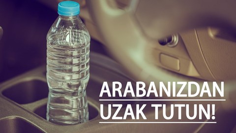 Sıcak Havada Arabada Asla Bulundurmamanız Gereken 8 Eşya - Başınıza Gelenler Şok Edebilir!