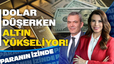 Dolar Düşerken Altın Yükseliyor: TCMB ve Morgan Stanley Ne Diyor? | Paranın İzinde