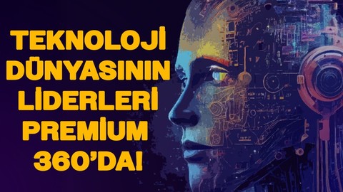 Teknoloji dünyasının lider markaları Premium 360’da buluştu!