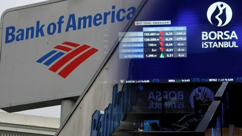 BofA 10 şirketten yüklü alım yaptı ; Borsadaki hisselere 5,60 milyar TL para girişi