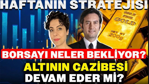 Altının Cazibesi Devam Eder mi? | Borsayı Neler Bekliyor? | Kerem Aksoy | Haftanın Stratejisi