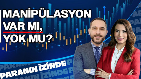 Manipülasyon Var mı, Yok mu? | Paranın İzinde | Doç. Dr. Atılım Murat