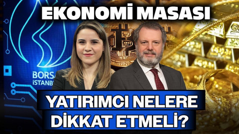 Altın, Bitcoin, Borsa Yükselişe Geçti! Yatırımcı Nelere Dikkat Etmeli? | Ekonomi Masası