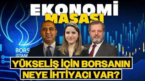 BIST100’ün 10 Bin 500 Mücadelesi! Yükseliş İçin Borsanın Neye İhtiyacı Var?  | Ekonomi Masası