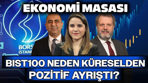BIST100 Neden Küreselden Pozitif Ayrıştı? | Ekonomi Masası | 19 Kasım