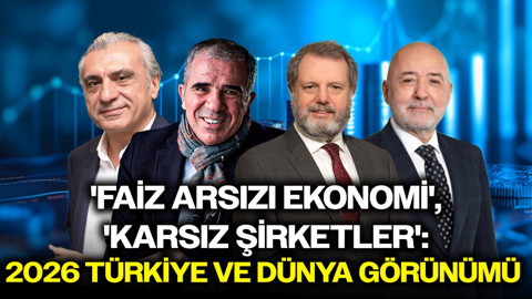 'Faiz Arsızı Ekonomi', 'Karsız Şirketler': 2026 Türkiye ve Dünya Görünümü | Konjonktürel Sohbetler