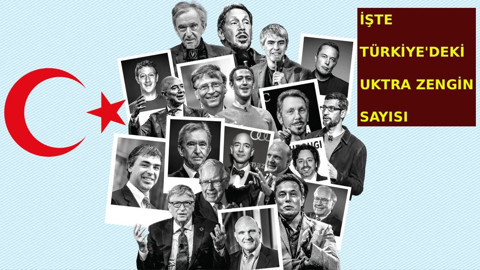 30 milyon dolar üzeri servete sahip ultra zenginler açıklandı! İşte şaşırtan Türkiye verisi