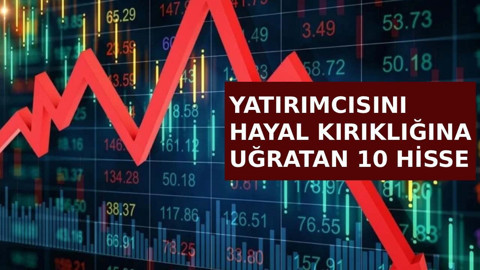Zirve fiyatından en çok uzaklaşan 10 hisse; Borsa yatırımcısı bu düşüşe şaşkın