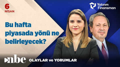 Bu Hafta Piyasada Yönü Ne Belirleyecek? | Ekonomi Masası | 6 NİSAN