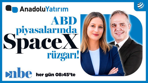 ABD Piyasalarında 'SpaceX' Rüzgarı! | Anadolu Yatırımla Piyasalarda Açılışa Doğru | 08 Haziran