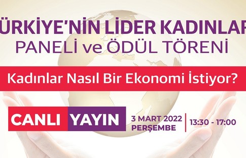 Canlı Yayın: Türkiye'nin Lider Kadınları