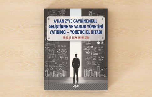 “A'dan Z'ye Gayrimenkul Geliştirme ve Varlık Yönetimi” sektöre rehberlik ediyor
