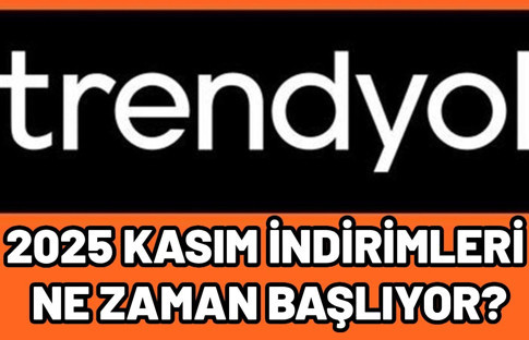 Trendyol 2025 Kasım indirimleri ne zaman başlıyor? Trendyol Kasım ayı kampanya tarihleri.
