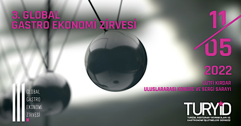 Gastronomi dünyası 3. Global Gastro Ekonomi Zirvesi’nde buluşuyor! - Resim : 2