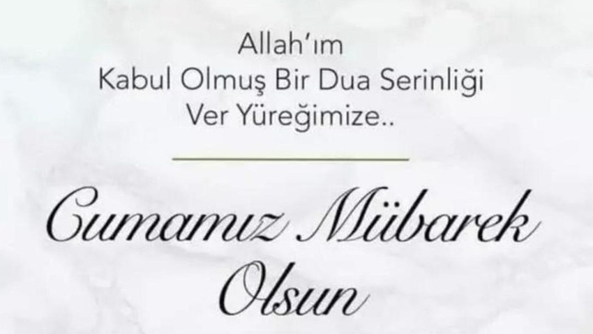 Cuma mesajları 2024 | Sade, havalı, komik, yazılı, anlamlı, dualı, hadisli ve resimli cuma mesajları - Resim : 4