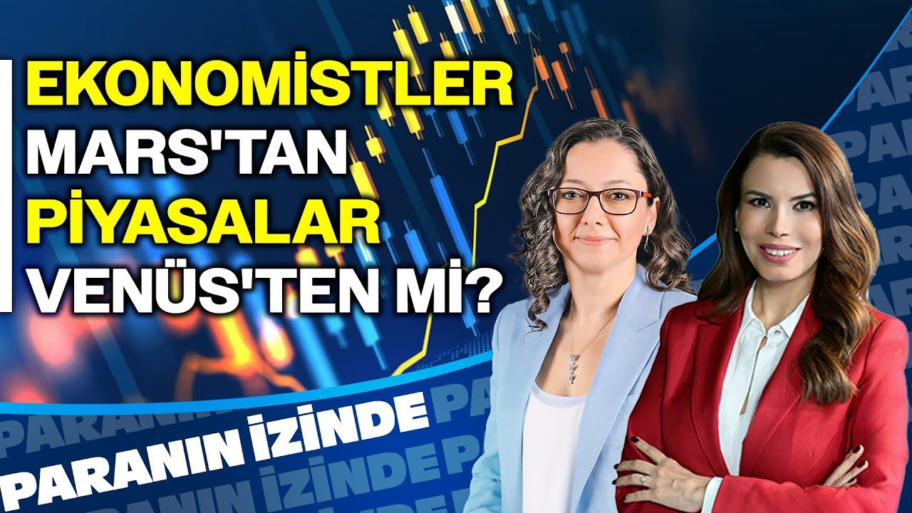 Ekonomistler Mars'tan Piyasalar Venüs'ten mi? | Paranın İzinde | Dr. Burcu Ünüvar