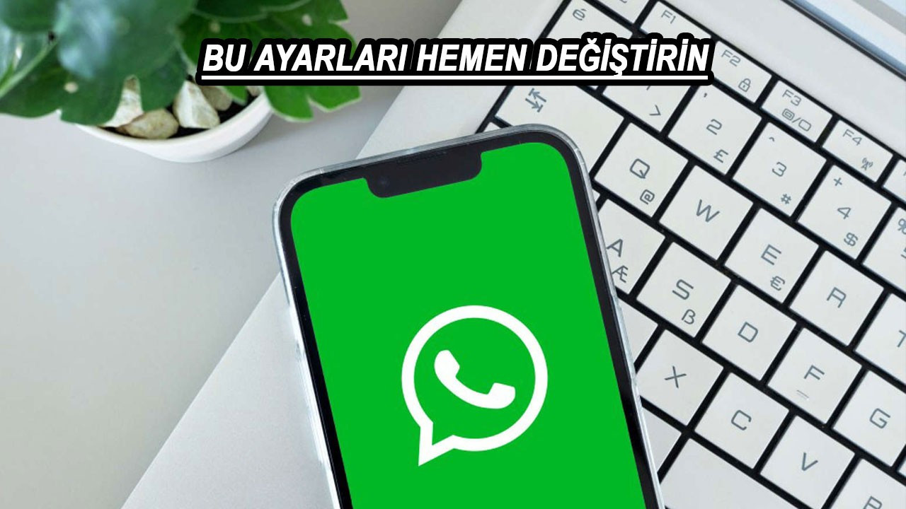 Resimler ve hesap risk altında! Milyonlarca WhatsApp kullanıcısına acil uyarı! Bu ayarları kapatın