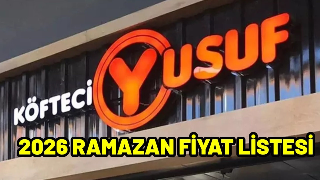 KÖFTECİ YUSUF İFTAR MENÜSÜ 2026; Köfteci Yusuf 2026 iftar menü fiyatları
