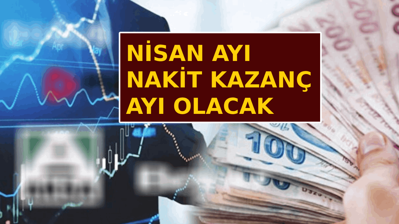 Temettü rüzgarı değil temettü fırtınası geliyor... 28 hisse var.. İşte Nisan ayı temettü takvimi