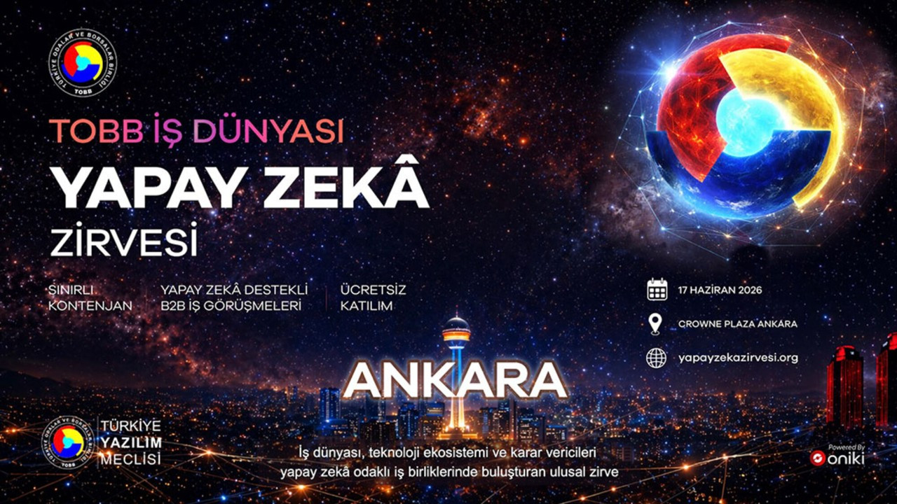 TOBB İş Dünyası Yapay Zekâ Zirvesi, Ankara’da düzenleniyor