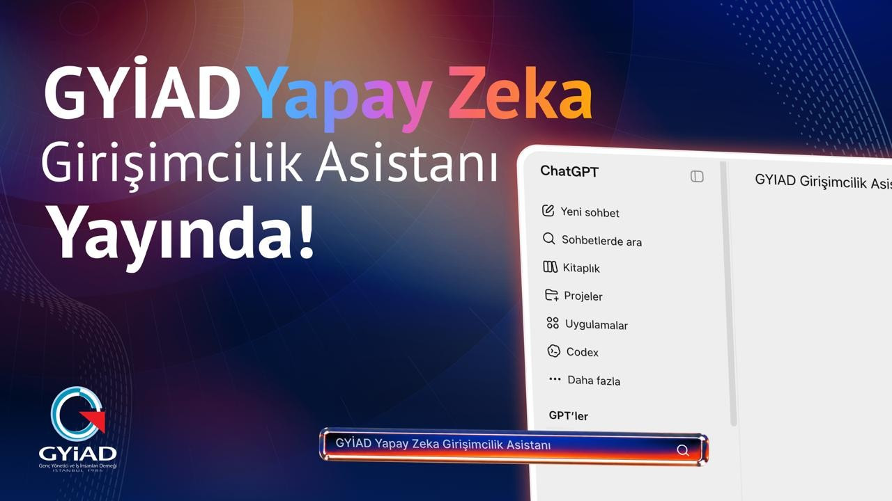 GYİAD, girişimciler için yapay zekâ asistanı geliş