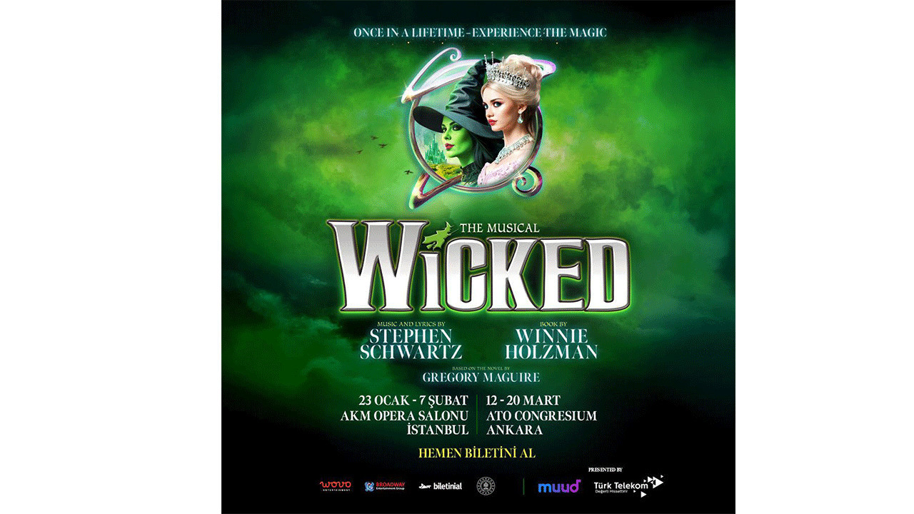 Wicked Müzikali İstanbul ve Ankara sahnelerinde